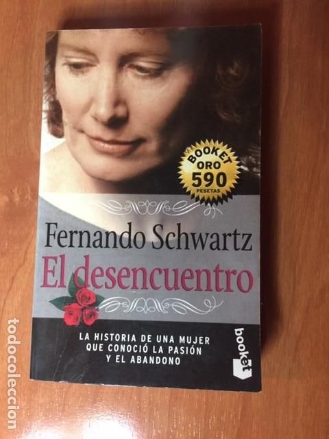 Libros de segunda mano: EL DESENCUENTRO, Fernando Schwartz - Foto 1