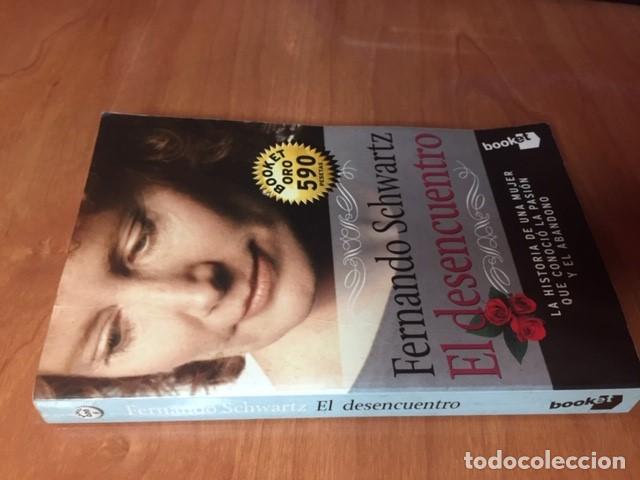 Libros de segunda mano: EL DESENCUENTRO, Fernando Schwartz - Foto 2
