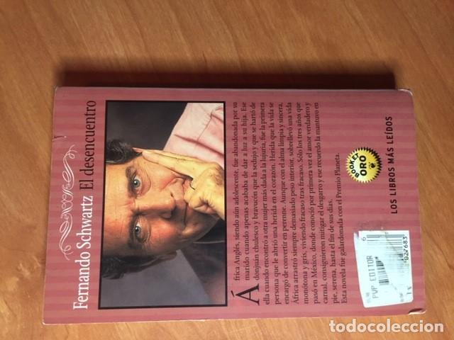 Libros de segunda mano: EL DESENCUENTRO, Fernando Schwartz - Foto 3