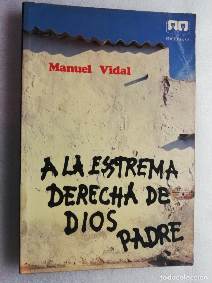 a la extrema derecha de dios padre / manuel vid - Buy Other used history  books on todocoleccion