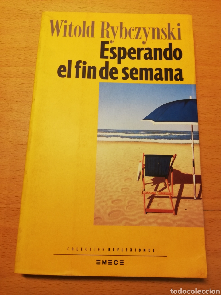 Libros de segunda mano: ESPERANDO EL FIN DE SEMANA (WITOLD RYBCZYNSKI) - Foto 1