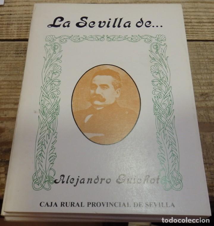 Libros de segunda mano: LA SEVILLA DE... ALEJANDRO GUICHOT - Foto 1