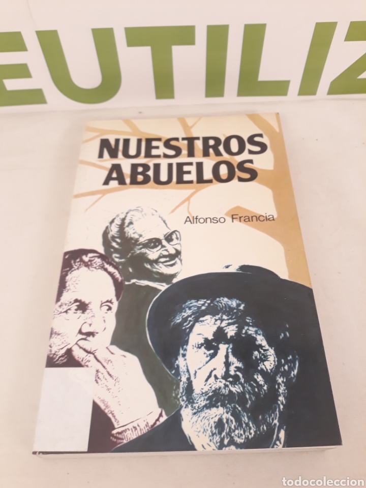 Libros de segunda mano: Nuestros abuelos.Alfonso Francia. - Foto 1