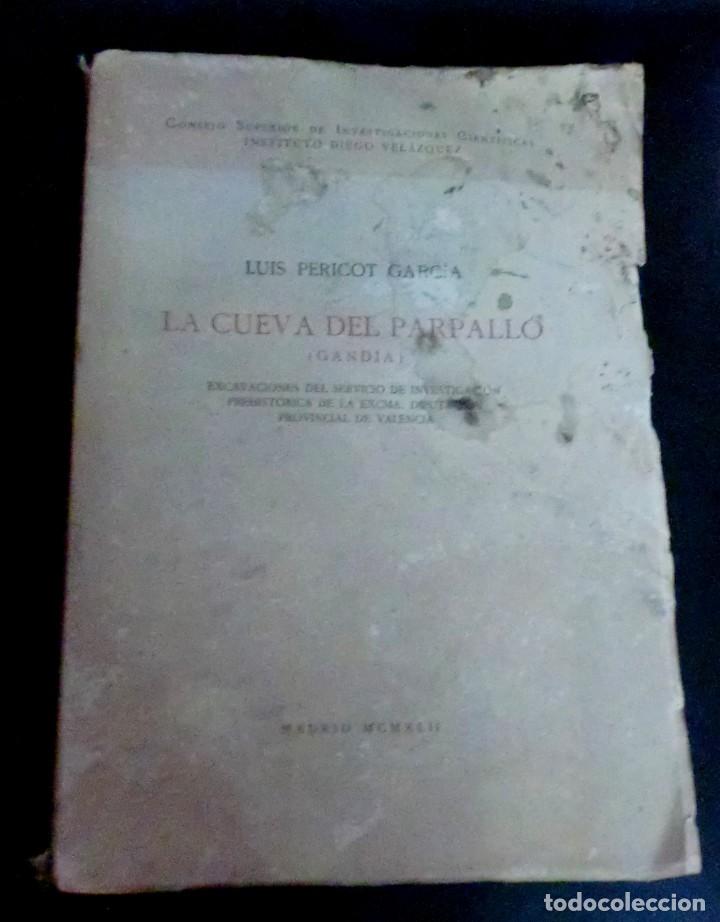 Libros de segunda mano: LA CUEVA DEL PARPALLO (GAND&Iacute;A) LUIS PERICOT GARC&Iacute;A C.S.I.C A&Ntilde;O 1942