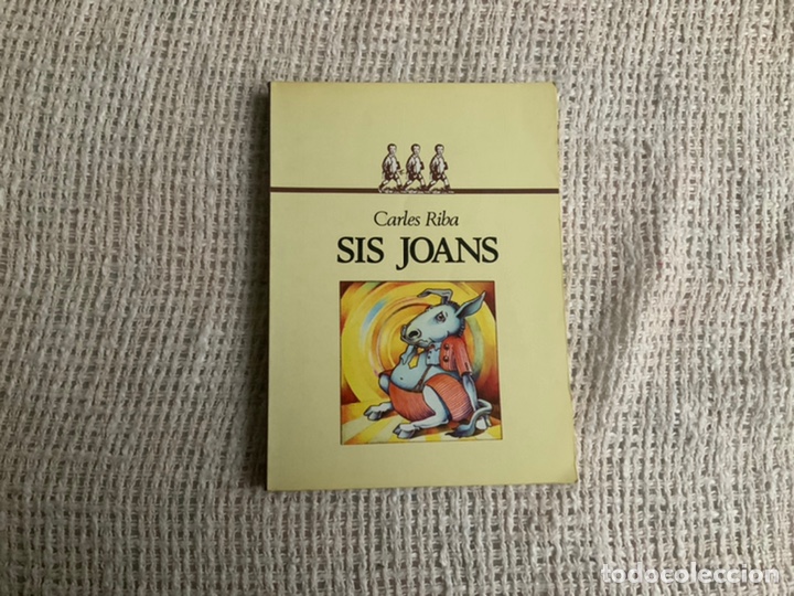 Libros de segunda mano: SIS JOANS / CARLES RIBA ( EDICION EN CATALAN ) - Foto 1