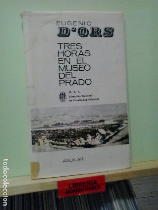 Libros de segunda mano: Tres horas en el museo del prado. Eugenio Dors - Foto 1