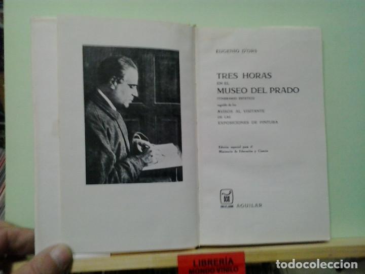 Libros de segunda mano: Tres horas en el museo del prado. Eugenio Dors - Foto 2