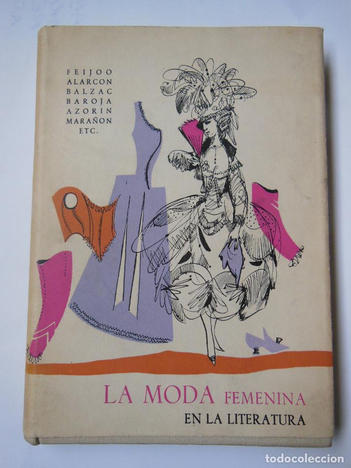 Livros em segunda m&atilde;o: LA MODA FEMENINA EN LA LITERATURA. S&Aacute;EZ PI&Ntilde;UELA Mar&iacute;a Jos&eacute; (recopilaci&oacute;n) 1965