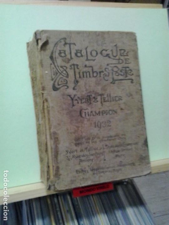 Libros de segunda mano: Catalogue de timbres poste. Yvert & Tellier 1932. Texto en frances - Foto 1