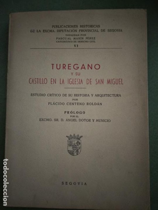Libros de segunda mano: Turegano y su Castillo en la Iglesia de San Miguel. Estudio cr&iacute;tico de su historia y arquitectura -