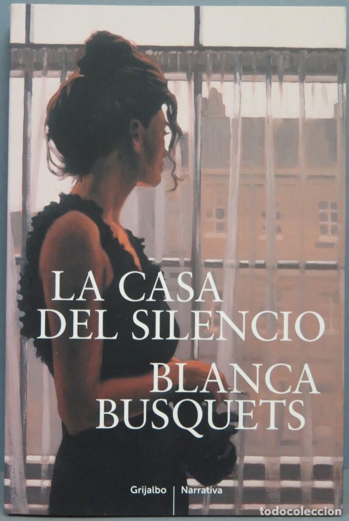 Libros de segunda mano: LA CASA DEL SILENCIO. BLANCA BUSQUETS - Foto 1
