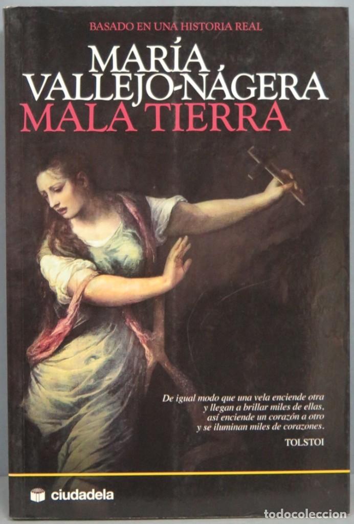 Libros de segunda mano: MALA TIERRA. MARIA VALLEJO-N&Aacute;GERA - Foto 1