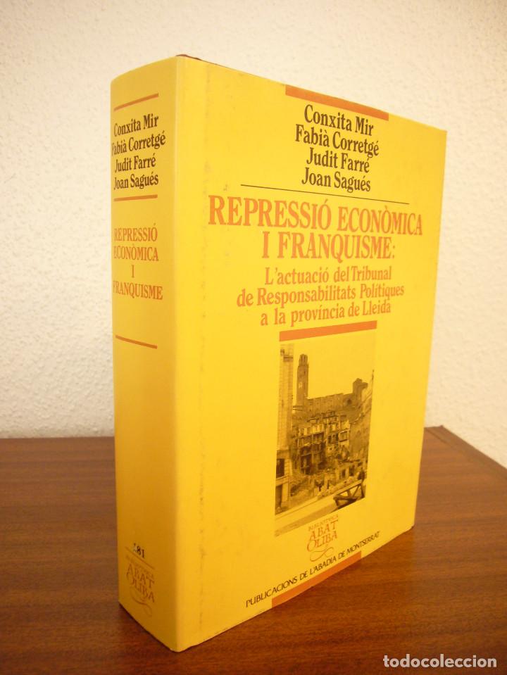 Libros de segunda mano: REPRESSI&Oacute; POL&Iacute;TICA I FRANQUISME: L'ACTUACI&Oacute; DEL TRIBUNAL DE RESPONSABILITATS POL&Iacute;TIQUES A LLEIDA