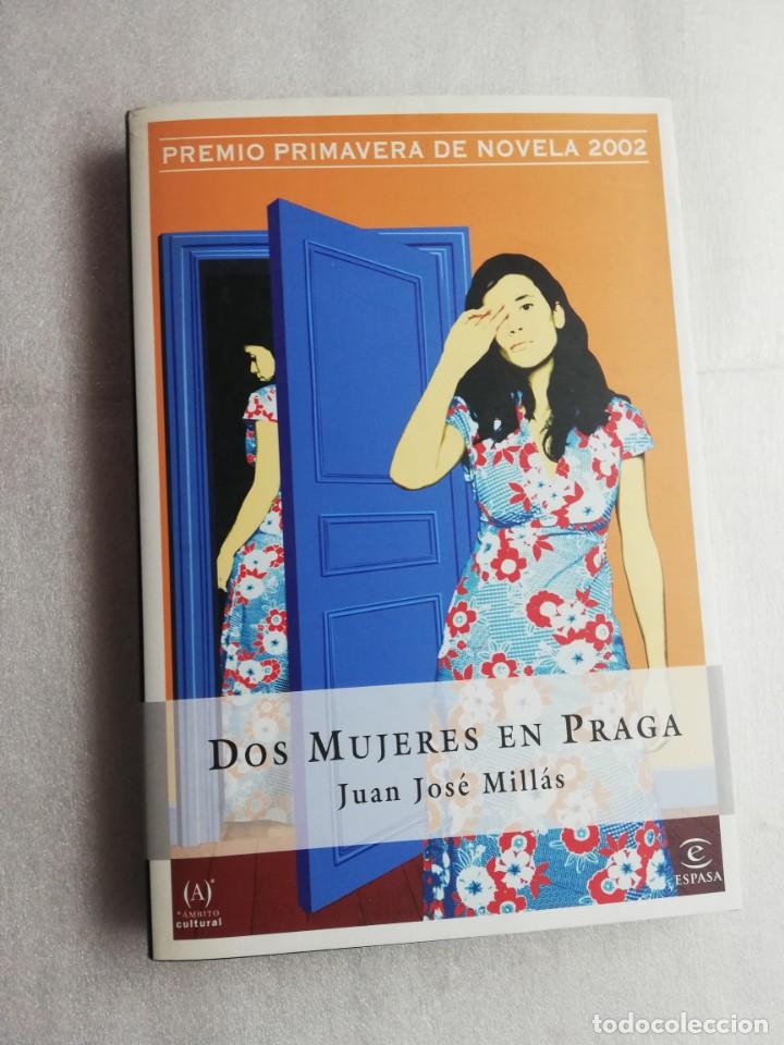 Libros de segunda mano: DOS MUJERES EN PRAGA JUAN JOSE MILLAS - Foto 1