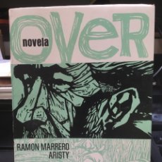 Libros de segunda mano: NOVELA OVER. RAMON MARRERO ARISTY. Lote 195756680