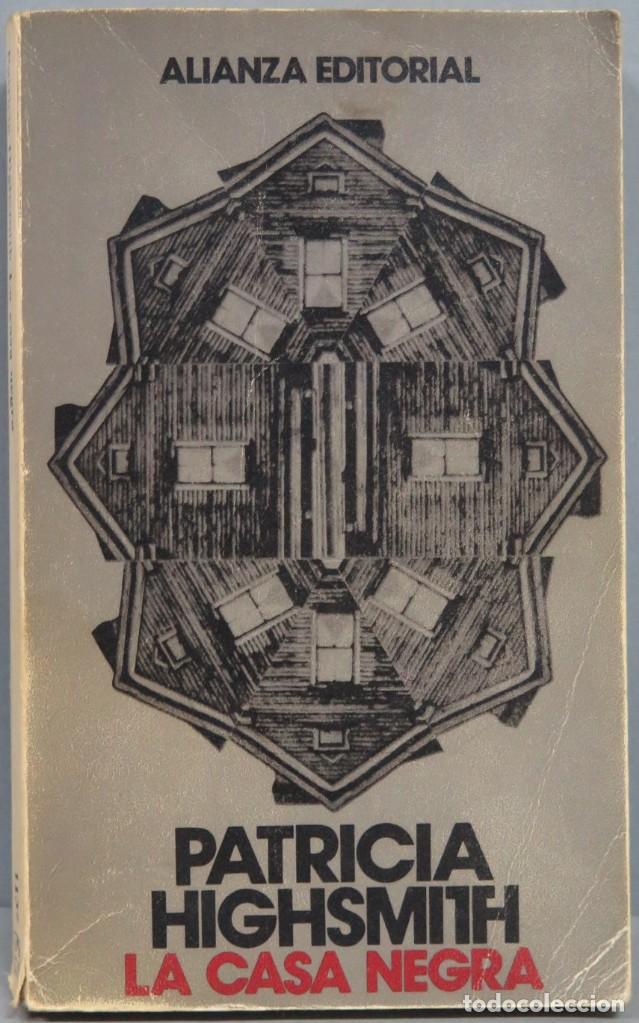 Libros de segunda mano: LA CASA NEGRA. PATRICIA HIGHSMITH - Foto 1
