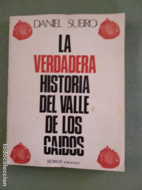 Libros de segunda mano: La verdadera historia de los valle de los ca&iacute;dos - Daniel Sueiro - Foto 1