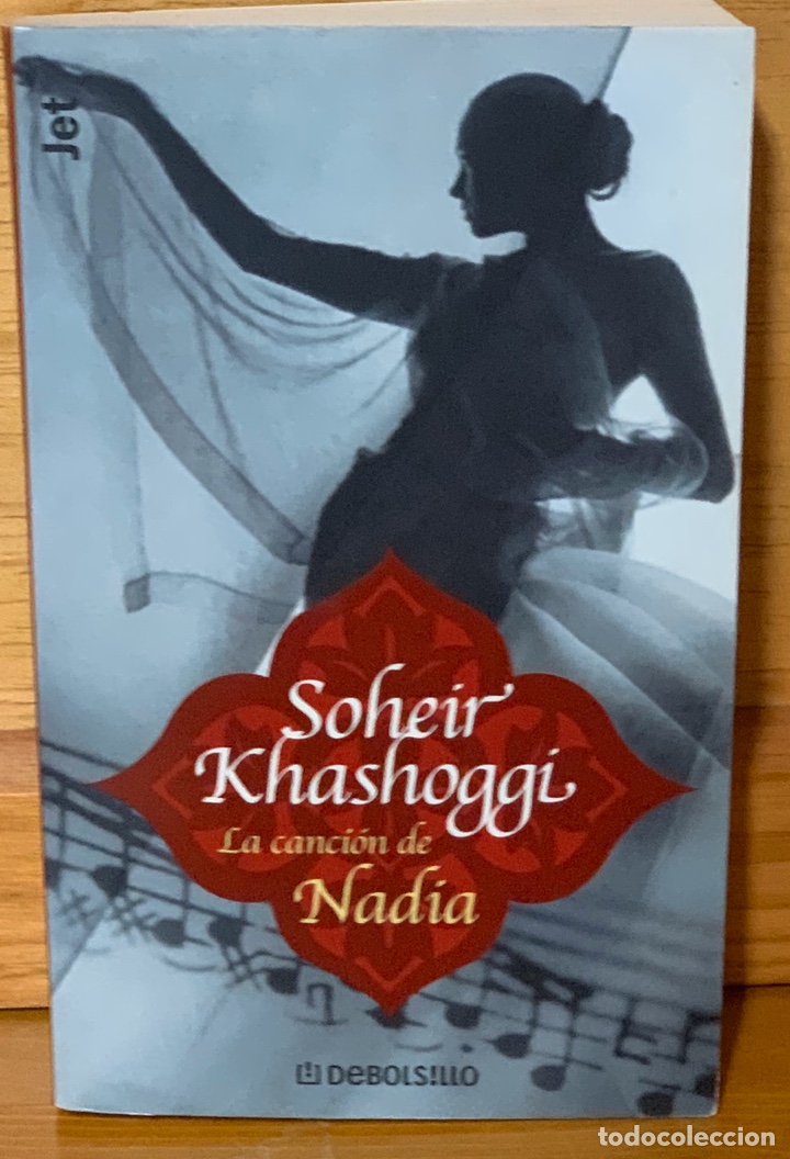Libros de segunda mano: LA CANCION DE NADIA &middot;&middot;&middot;&middot;&middot;SOHEIR KHASHOGGI - Foto 1