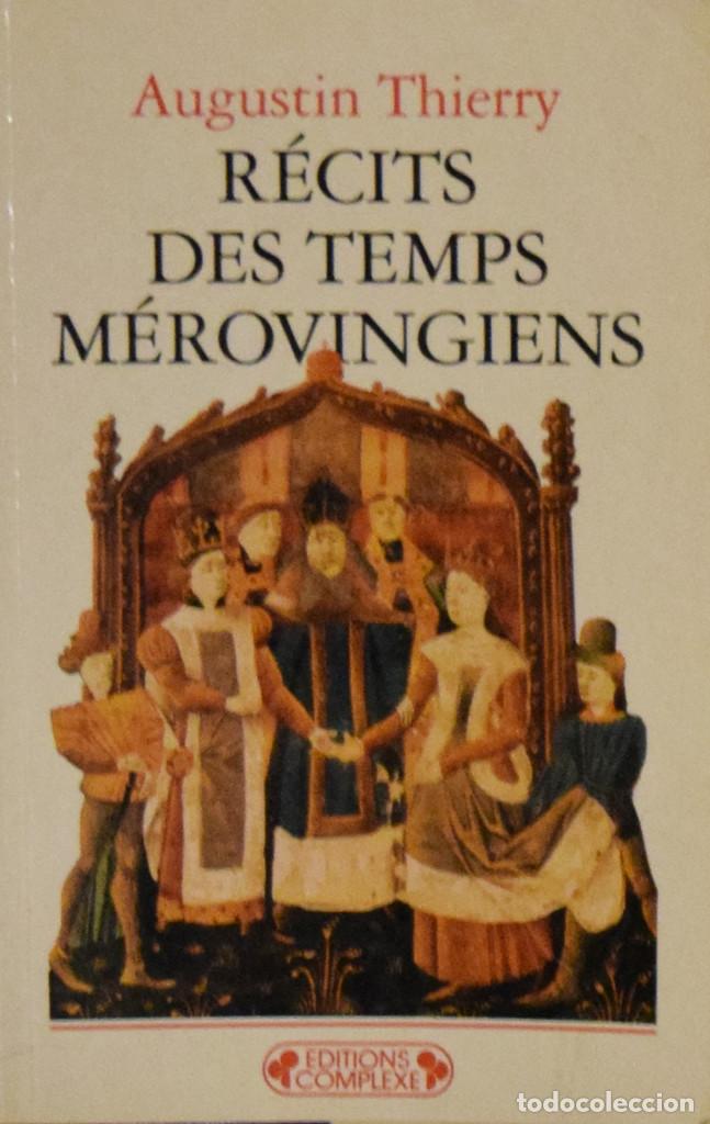 Libros de segunda mano: R&Eacute;CITS DES TEMPS M&Eacute;ROVINGIENS - Augustin THIERRY - Foto 1