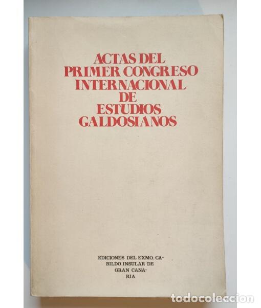 Livres d'occasion: ACTAS DEL CONGRESO INTERNACIONAL DE ESTUDIOS GALDOSIANOS. VVAA. Cabildo Insular de Gran Canaria - Ed