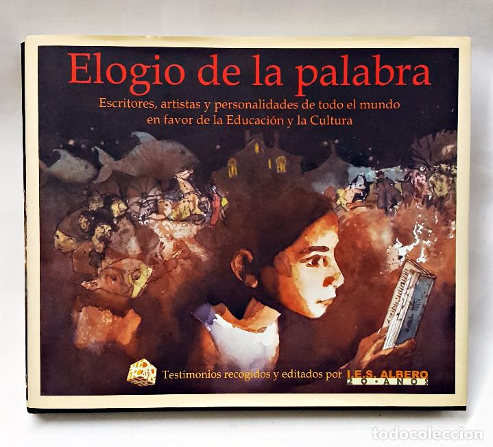 Libros de segunda mano: Libro ELOGIO DE LA PALABRA. de Mu&ntilde;oz Andrade.2008.IES Albero. - Foto 1
