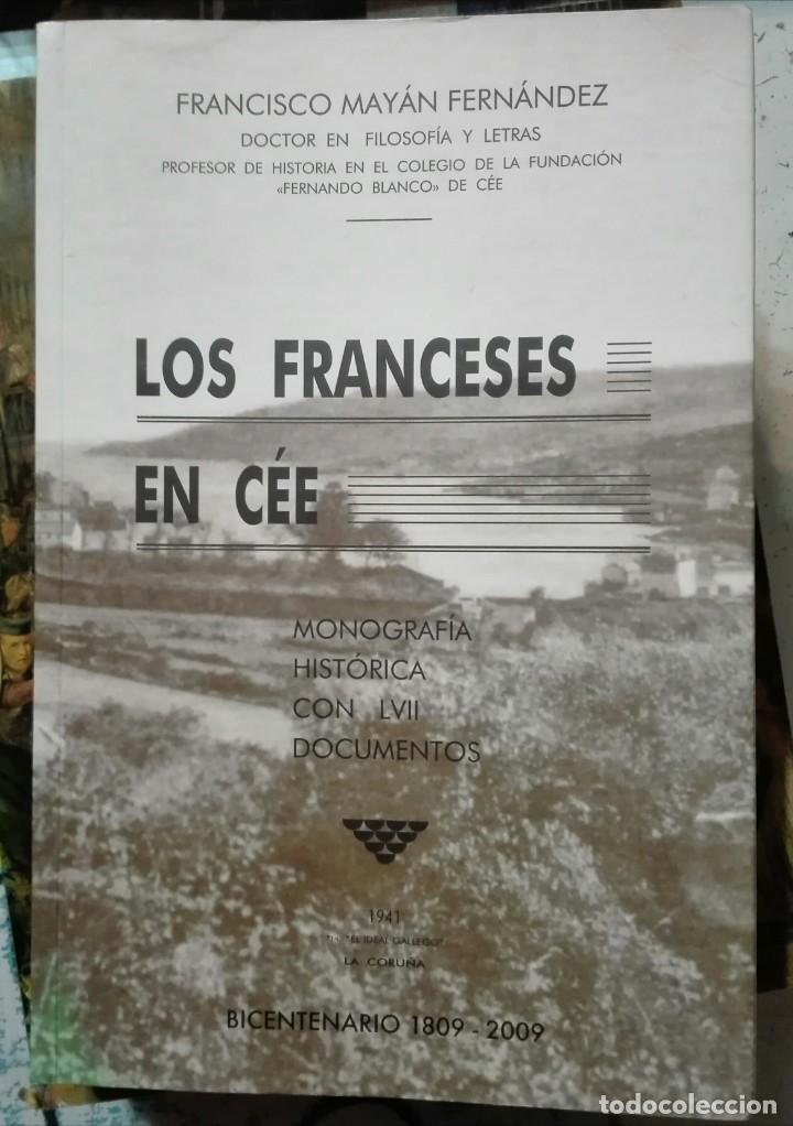 Libros de segunda mano: Francisco May&aacute;n Fern&aacute;ndez. Los franceses en Cee. 2009. - Foto 1