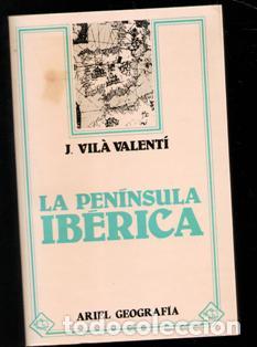 Libros de segunda mano: La pen&iacute;nsula Ib&eacute;rica, J. Vil&aacute; Valent&iacute; - Foto 1