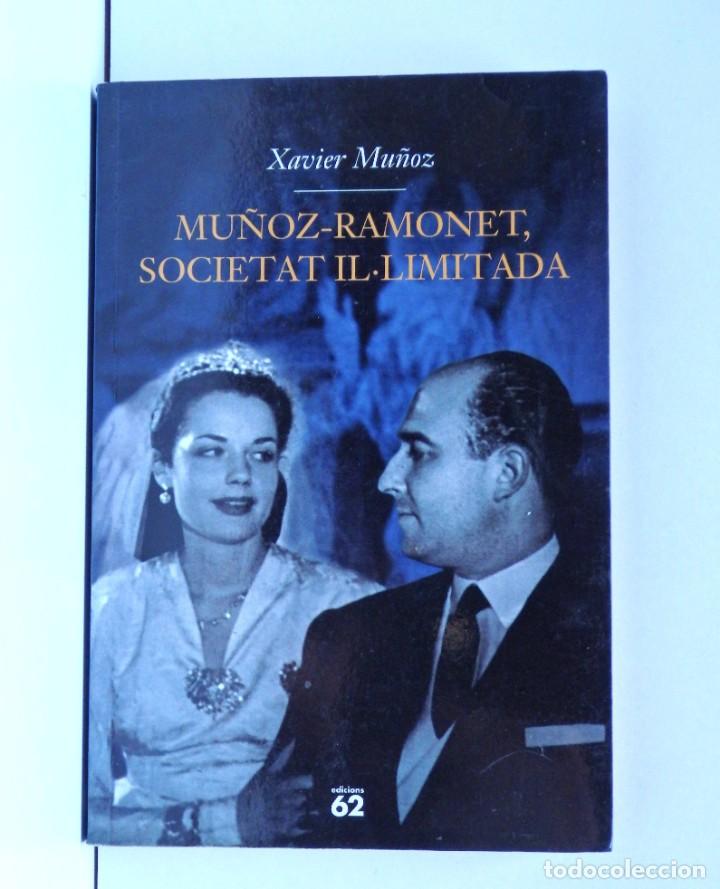 Libros de segunda mano: Mu&ntilde;oz-Ramonet Societat Il&middot;limitada - Xavier Mu&ntilde;oz - 1a edici&oacute; - Foto 1