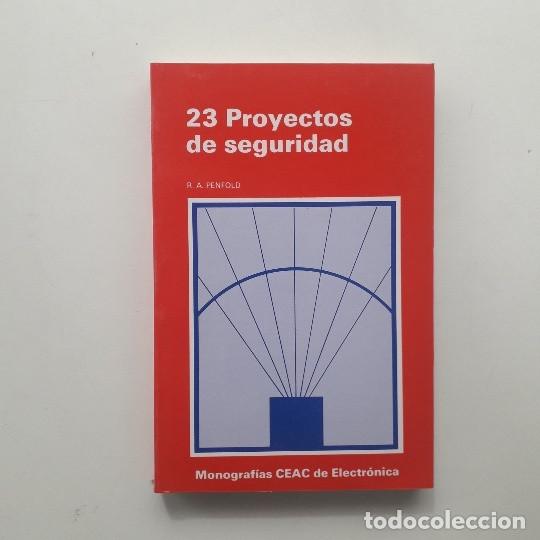 Libros de segunda mano: VEINTITRES 23 PROYECTOS DE SEGURIDAD - R. A. PENFOLD - Foto 1