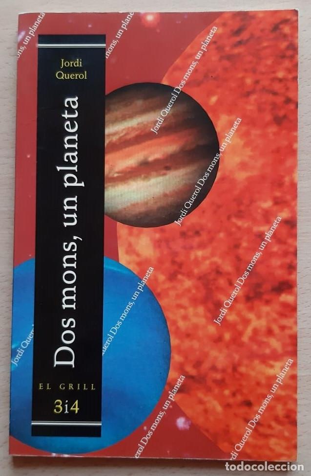 Libros de segunda mano: Dos mons, un planeta. Jordi Querol - Foto 1