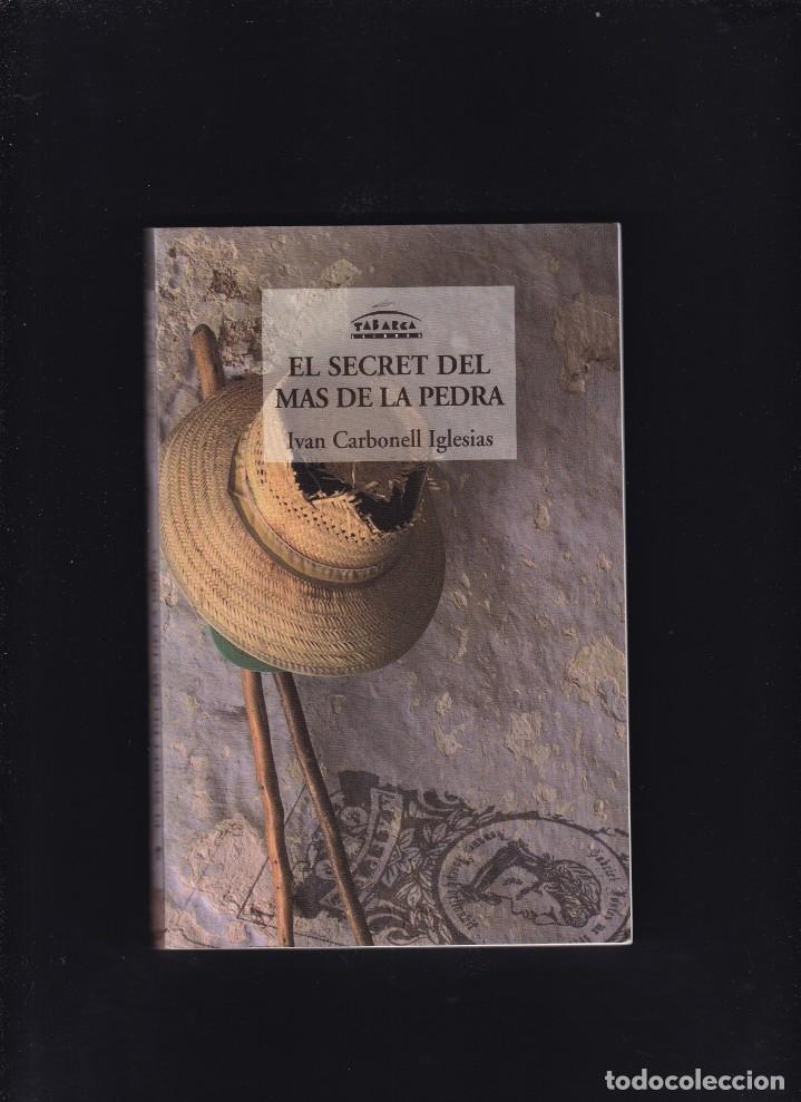 Libros de segunda mano: EL SECRET DEL MAS DE LA PEDRA - IVAN CARBONELL - EDICIONS TABARCA 2010 - Foto 1