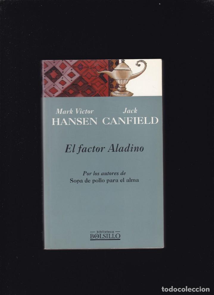Libros de segunda mano: EL FACTOR ALADINO - M.V.HANSEN & J.CANFIELD - EDICIONES B & SUMA DE LETRAS 2000 - Foto 1