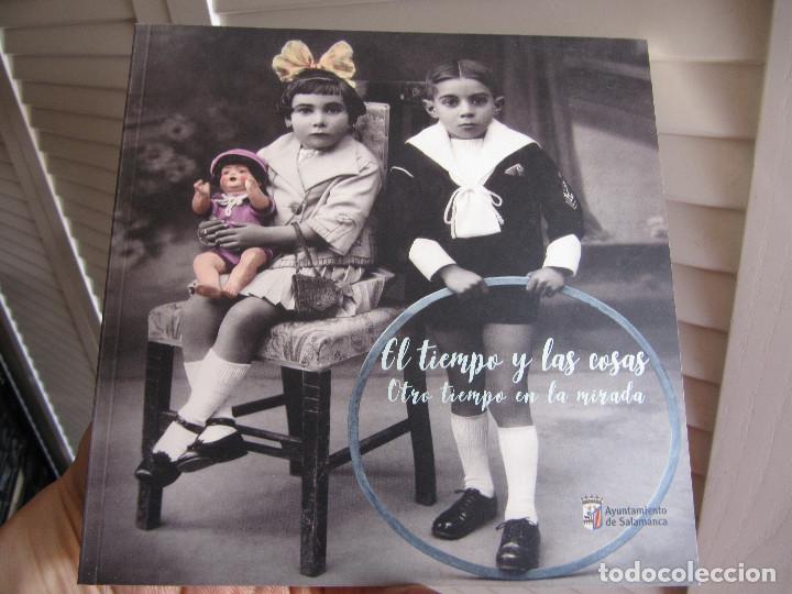 Libros de segunda mano: EL TIEMPO Y LAS COSAS. OTRO TIEMPO EN LA MIRADA