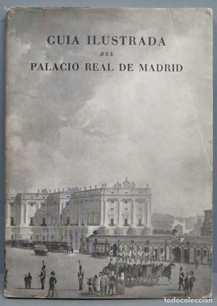 Libros de segunda mano: GU&Iacute;A ILUSTRADA DEL PALACIO REAL DE MADRID - Foto 1