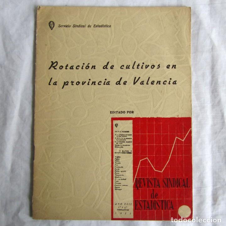 Second hand books: Rotaci&oacute;n de cultivos en la provincia de Valencia 1954, Servicio Sindical de Estad&iacute;stica 1954