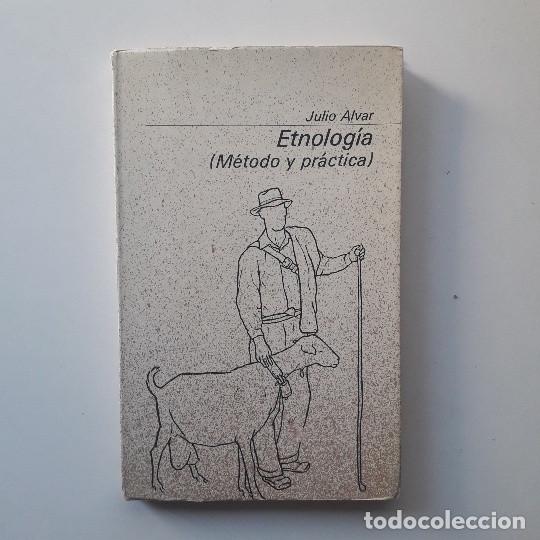  ETNOLOG&Iacute;A (M&Eacute;TODO Y PR&Aacute;CTICA) - JULIO ALVAR