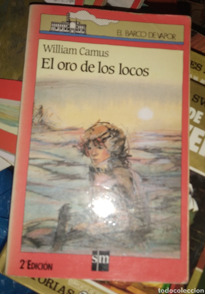 Libros de segunda mano: El oro de los locos - William Camus. El barco de vapor - Foto 1