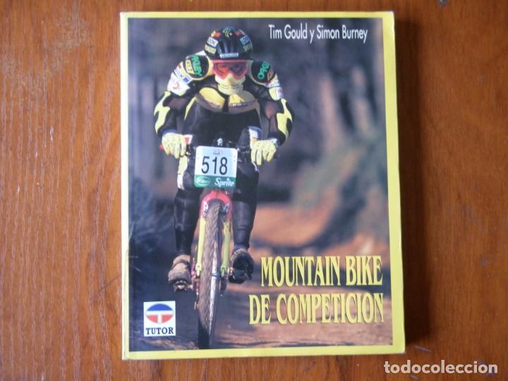 Libros de segunda mano: LIBRO MOUNTAIN BIKE DE COMPETICI&Oacute;N ED TUTOR - Foto 1