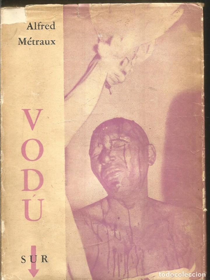 Libros de segunda mano: ALFRED METRAUX. VODU. EDITORIAL SUR - Foto 1