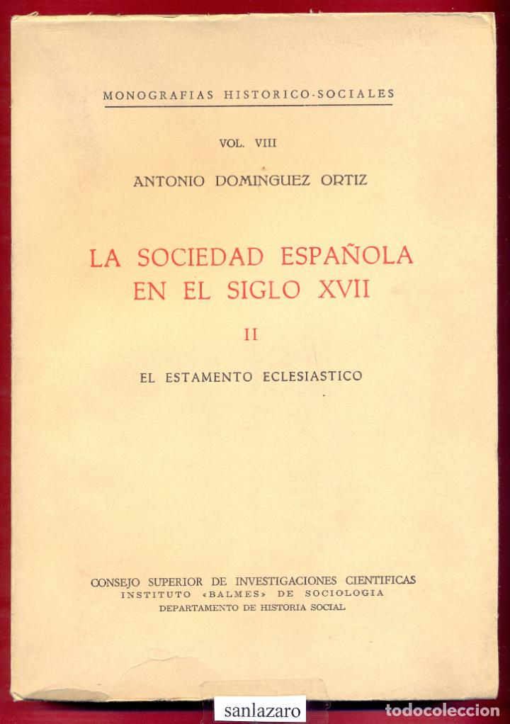 la sociedad española en el siglo xvii antonio d Comprar en todocoleccion 196730958