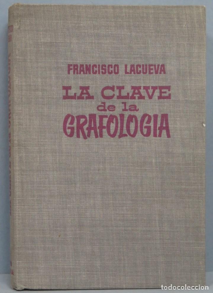 Libros de segunda mano: LA CLAVE DE LA GRAFOLOGIA. FRANCISCO LACUEVA - Foto 1