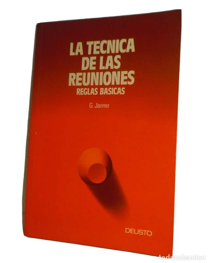 Libros de segunda mano: LA T&Eacute;CNICA DE LAS REUNIONES REGLAS B&Aacute;SICAS G. JANNER EDICIONES DEUSTO 1989 - Foto 1