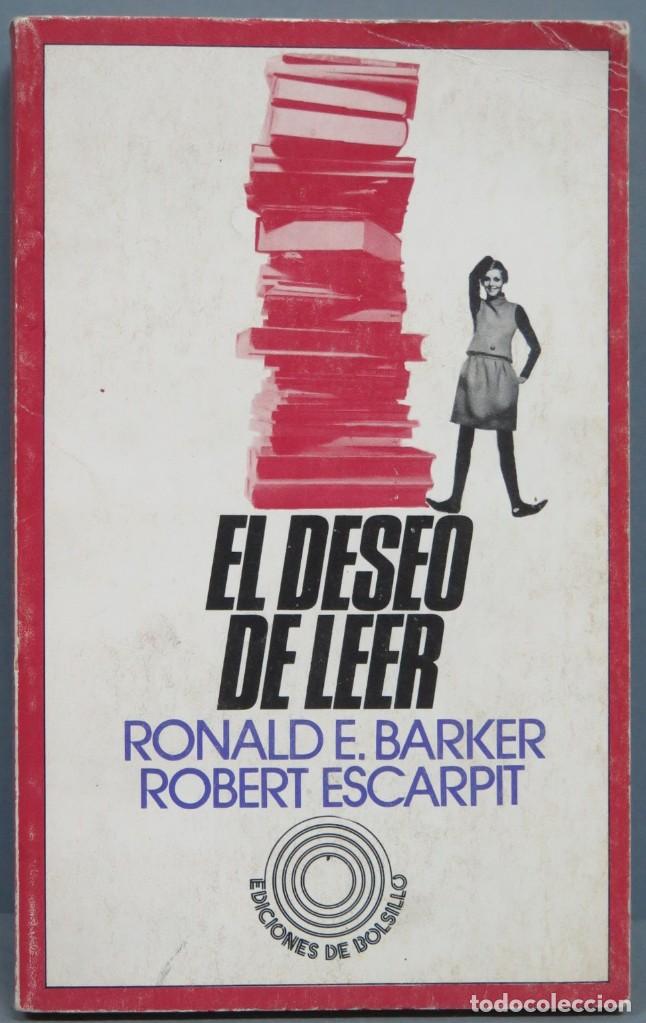 Libros de segunda mano: EL DESEO DE LEER. BARKER. ESCARPIT - Foto 1
