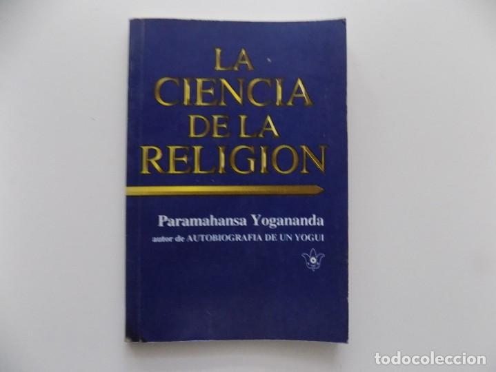 Libros de segunda mano: LIBRERIA GHOTICA. PARAMAHANSA YOGANANDA. LA CIENCIA DE LA RELIGI&Oacute;N. 1981. - Foto 1