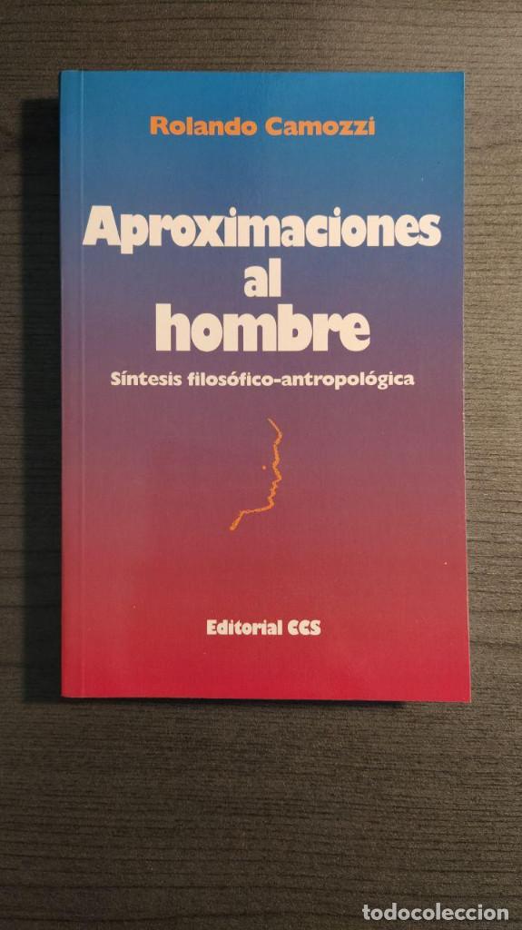 Livros em segunda m&atilde;o: APROXIMACIONES AL HOMBRE SINTESIS FILOSOFICO-ANTROPOLOGICA  ROLANDO CAMOZZI  CCS 1997