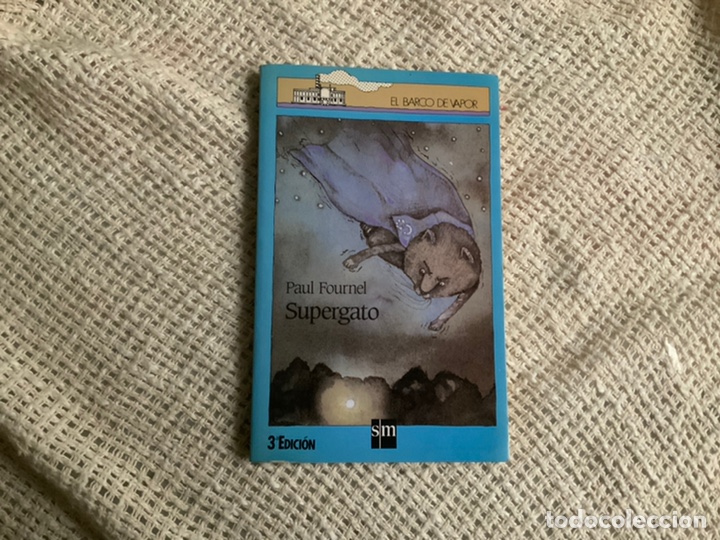 Libros de segunda mano: BARCO DE VAPOR, SUPERGATO / PAUL FOURNEL ( LECTURA A PARTIR 7 A&Ntilde;OS )