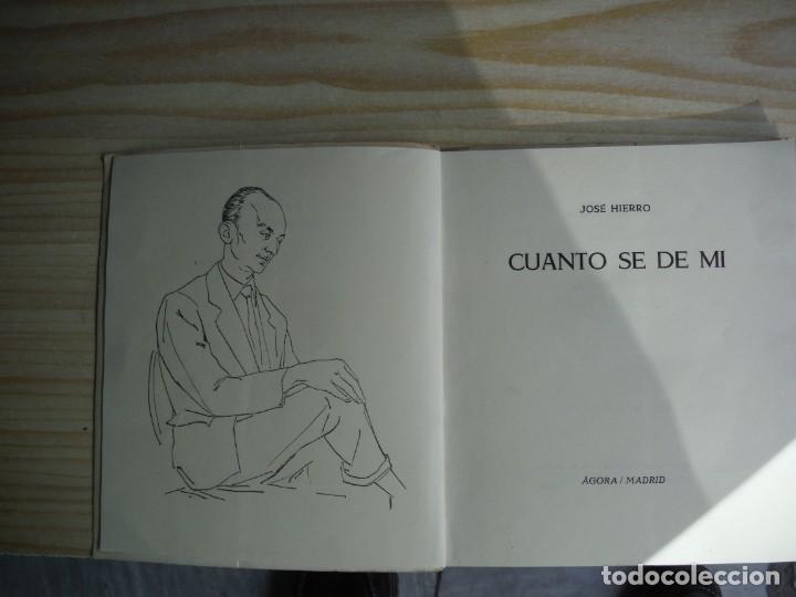 Libros de segunda mano: HIERRO, Jos&eacute;. - CUANTO SE DE MI - Foto 1