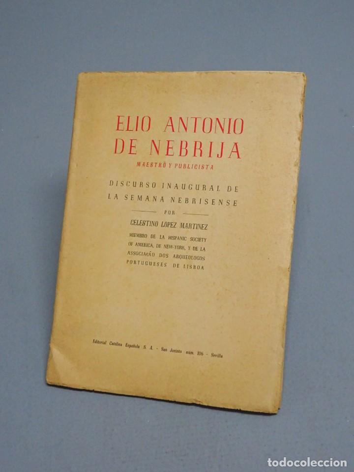 Libros de segunda mano: ELIO ANTONIO DE NEBRIJA-DISCURSO INAUGURAL DE LA SEMANA NEBRISENSE-CELESTINO LOPEZ MARTINEZ-1946