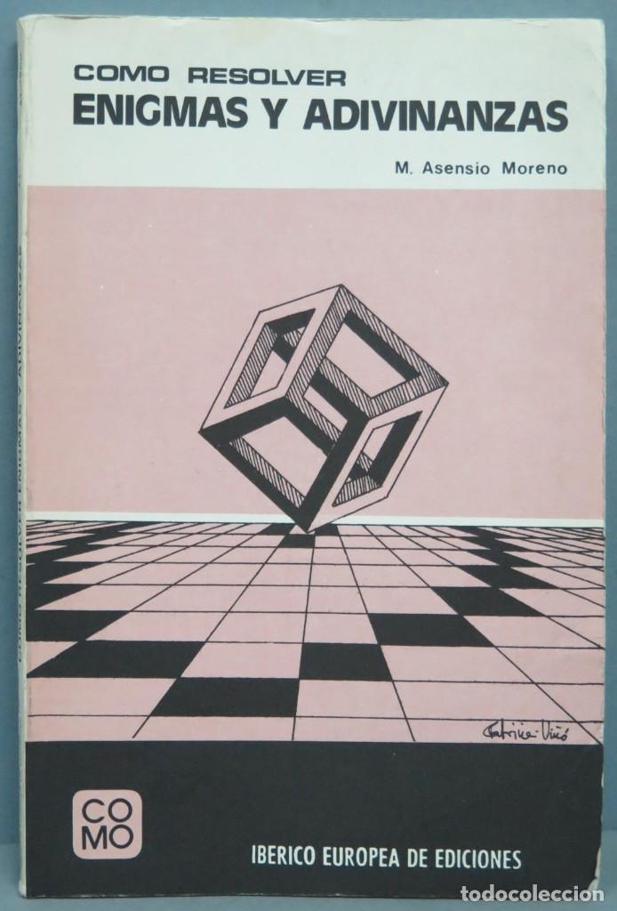 Libros de segunda mano: COMO RESOLVER ENIGMAS Y ADIVINANZAS. M. ASENSIO MORENO - Foto 1