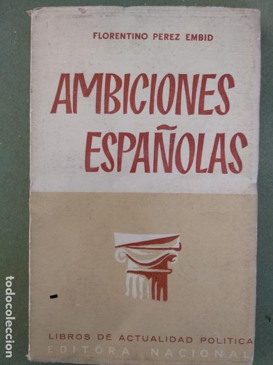 Libros de segunda mano: AMBICIONES ESPA&Ntilde;OLAS (FLORENTINO PEREZ EMBID) - Foto 1